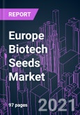 Europe Biotech Seeds Market 2020-2030 by Breeding Type, Trait Type, by Crop Type, and Country: Trend Forecast and Growth Opportunity- Product Image
