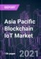 Asia Pacific Blockchain IoT Market 2020-2030 by Component, Application, Industry Vertical, Organization Size, and Country: Trend Forecast and Growth Opportunity - Product Image