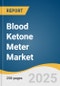 Blood Ketone Meter Market Size, Share & Trends Analysis Report By Product Type (Blood Ketone Monitoring, Blood Glucose And Ketone Monitoring, Consumables), By Application, By End-use, By Region, And Segment Forecasts, 2021 - 2028 - Product Thumbnail Image