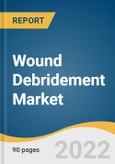 Wound Debridement Market Size, Share & Trends Analysis Report By Product (Gels, Ultrasonic Devices), By Method (Surgical, Autolytic), By Wound Type, By End Use, By Mode of Purchase, By Region, And Segment Forecasts, 2021 - 2028- Product Image