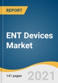 ENT Devices Market Size, Share & Trends Analysis Report By Product (Hearing Aids, Hearing Implants, Diagnostic Devices, Surgical Devices, Nasal Splints), By Region, And Segment Forecasts, 2021 - 2028- Product Image