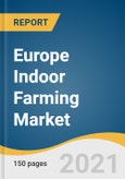 Europe Indoor Farming Market Size, Share & Trends Analysis Report By Facility Type (Greenhouses, Vertical Farms), By Component (Hardware, Software), By Crop Category, By Country, And Segment Forecasts, 2021 - 2028- Product Image