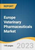 Europe Veterinary Pharmaceuticals Market Size, Share & Trends Analysis Report By Animal Type (Companion Animals, Livestock Animals), By Mode Of Administration, By Product, By Distribution Channel, By Country, And Segment Forecasts, 2023 - 2030- Product Image
