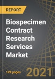 Biospecimen Contract Research Services Market by Therapeutic Area, Type of Biospecimen, Type of Biospecimen for Non-Oncological Studies, Key Geographical Regions, Europe and Asia Pacific: Industry Trends and Global Forecasts, 2021-2030- Product Image