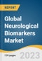 Global Neurological Biomarkers Market Size, Share & Trends Analysis Report by Application (Alzheimer's, Parkinson's, Multiple Sclerosis, Autism), Type, End-use, Region, and Segment Forecasts, 2024-2030 - Product Image