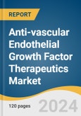 Anti-Vascular Endothelial Growth Factor Therapeutics Market Size, Share & Trends Analysis Report By Product (Eylea, Beovu), By Disease (Diabetic Retinopathy, AMD), By Region (APAC, North America), And Segment Forecasts, 2021 - 2028- Product Image