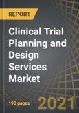 Clinical Trial Planning and Design Services Market by Phase of Trial, Type of Service, Therapeutic Area, and Geography: Industry Trends and Global Forecasts, 2021-2030- Product Image