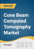 Cone Beam Computed Tomography Market Size, Share & Trends Analysis Report By Application (Dental Implantology, Orthodontics), By Patient Position (Seated Position, Standing Position), By End-use, And Segment Forecasts, 2021 - 2028- Product Image