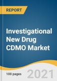 Investigational New Drug CDMO Market Size, Share & Trends Analysis Report By Product (Small Molecule, Large Molecule), By Service (Contract Development, Contract Manufacturing), By End User, And Segment Forecasts, 2021 - 2028- Product Image