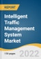 Intelligent Traffic Management System Market Size, Share, & Trends Analysis Report By Solution (Traffic Monitoring System, Traffic Signal Control System), By Region, And Segment Forecasts, 2023 - 2030 - Product Image