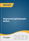 Magnetoencephalography Market Size, Share & Trends Analysis Report By Application (Clinical, Research), By End-use (Hospitals, Imaging Centers, Academic & Research Institutes), By Region, And Segment Forecasts, 2021 - 2028- Product Image