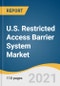 U.S. Restricted Access Barrier System Market Size, Share & Trends Analysis Report By Application (Pharmaceutical, Chemical Manufacturing, Medical), And Segment Forecasts, 2020 - 2028 - Product Thumbnail Image