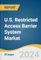 U.S. Restricted Access Barrier System Market Size, Share & Trends Analysis Report By Application (Pharmaceutical, Chemical Manufacturing, Medical), And Segment Forecasts, 2020 - 2028 - Product Thumbnail Image