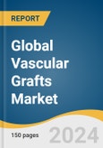 Global Vascular Grafts Market Size, Share & Trends Analysis Report by Product (Hemodialysis Access Grafts, Endovascular Stent Grafts), Application (Cardiac Aneurysm, Kidney Failure), Raw Material, Region, and Segment Forecasts, 2024-2030- Product Image