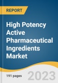 High Potency Active Pharmaceutical Ingredients Market Size, Share & Trends Analysis Report By Product (Synthetic, Biotech), By Manufacturer Type (In-house), By Drug Type, By Application, By Region, And Segment Forecasts, 2023 - 2030- Product Image