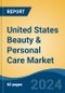 United States Beauty & Personal Care Market, By Region, Competition, Forecast and Opportunities, 2019-2029F - Product Thumbnail Image
