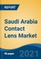 Saudi Arabia Contact Lens Market, By Material Type, By Design, By Wear Type, By Application, By Distribution Channel, By Region, Competition Forecast & Opportunities, 2026 - Product Thumbnail Image