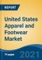 United States Apparel and Footwear Market, By Type (Apparel & Footwear), By End-User (Women, Men & Kids), By Distribution Channel (Specialty Stores, Supermarket/Hypermarket, Online Channels, and Others), By Region, Competition Forecast & Opportunities, 2027 - Product Image
