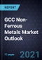 GCC Non-Ferrous Metals Market Outlook, 2021 - Product Thumbnail Image