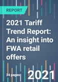 2021 Tariff Trend Report: An insight into FWA retail offers- Product Image