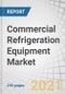 Commercial Refrigeration Equipment Market by product Type, Refrigerant Type (Fluorocarbons, Hydrocarbons, Inorganics), Application (Hotels & Restaurants, Supermarkets & Hypermarkets), and Region - Global Forecast to 2026 - Product Image