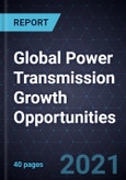 Global Power Transmission Growth Opportunities- Product Image