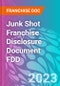 Junk Shot Franchise Disclosure Document FDD - Product Thumbnail Image