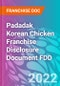 Padadak Korean Chicken Franchise Disclosure Document FDD - Product Thumbnail Image