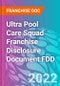 Ultra Pool Care Squad Franchise Disclosure Document FDD - Product Thumbnail Image