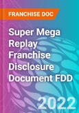 Super Mega Replay Franchise Disclosure Document FDD- Product Image