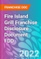 Fire Island Grill Franchise Disclosure Document FDD - Product Thumbnail Image