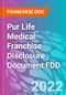 Pur Life Medical Franchise Disclosure Document FDD - Product Thumbnail Image