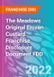 The Meadows Original Frozen Custard Franchise Disclosure Document FDD - Product Thumbnail Image