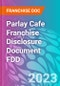 Parlay Cafe Franchise Disclosure Document FDD - Product Thumbnail Image