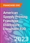 American Speedy Printing Franchise Disclosure Document FDD - Product Thumbnail Image
