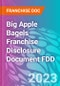 Big Apple Bagels Franchise Disclosure Document FDD - Product Thumbnail Image