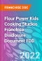 Flour Power Kids Cooking Studios Franchise Disclosure Document FDD - Product Thumbnail Image