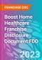 Boost Home Healthcare Franchise Disclosure Document FDD - Product Thumbnail Image