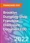 Brooklyn Dumpling Shop Franchise Disclosure Document FDD - Product Thumbnail Image
