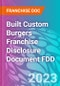 Built Custom Burgers Franchise Disclosure Document FDD - Product Thumbnail Image