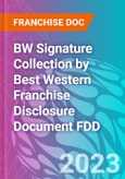 BW Signature Collection by Best Western Franchise Disclosure Document FDD- Product Image