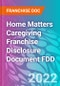 Home Matters Caregiving Franchise Disclosure Document FDD - Product Thumbnail Image