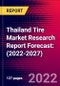 Thailand Tire Market Research Report Forecast: (2022-2027) - Product Thumbnail Image