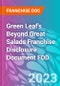 Green Leaf's Beyond Great Salads Franchise Disclosure Document FDD - Product Thumbnail Image