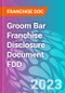 Groom Bar Franchise Disclosure Document FDD - Product Thumbnail Image