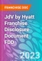 JdV by Hyatt Franchise Disclosure Document FDD - Product Thumbnail Image