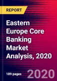 Eastern Europe Core Banking Market Analysis, 2020- Product Image
