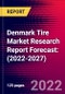 Denmark Tire Market Research Report Forecast: (2022-2027) - Product Thumbnail Image