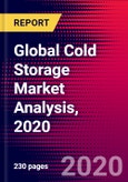 Global Cold Storage Market Analysis, 2020- Product Image