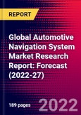 Global Automotive Navigation System Market Research Report: Forecast (2022-27)- Product Image